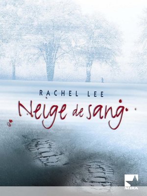 cover image of Neige de sang (Harlequin Mira)